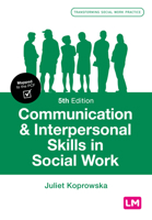 Communication and Interpersonal Skills in Social Work 1446282325 Book Cover