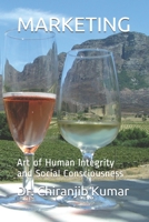 Marketing: Art of Human lntegrity and Social Consciousness 1708406425 Book Cover