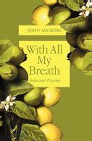 With All My Breath: Selected Poems 1453677321 Book Cover