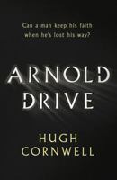 Arnold Drive: Can a man keep his faith when he's lost his way? 1783520523 Book Cover