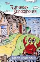 The Runaway Schoolhouse 1909684783 Book Cover