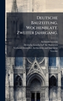 Deutsche Bauzeitung. Wochenblatt. Zweiter Jahrgang. (German Edition) 1024521397 Book Cover
