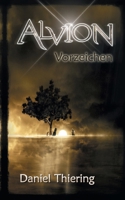 Alvion - Vorzeichen: TarNaraan Zyklus 3347123735 Book Cover