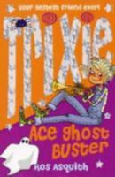 Trixie Ace Ghost Buster 0007259093 Book Cover