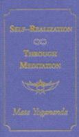 Self-realization Through Meditation 0952273470 Book Cover