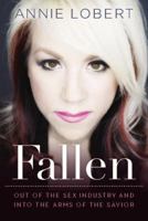 Fallen: Fuera De La Prostitución Y A Los Brazos Del Salvador 1617954209 Book Cover