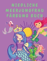Niedliche Meerjungfrau Frbung Buch: Malbuch fr Mdchen - Malbcher fr Kinder - Malbuch fr Kinder - Meerjungfrauen-Malbuch - Niedliche Mdchen-Malbcher 1008923427 Book Cover