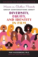 Movies on Chatham Presents: Group Conversations About Diversity, Equity, and Identity in Film 0578965437 Book Cover