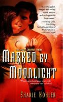 Marked by Moonlight (Moon Chasers, Book 1) 1451691475 Book Cover