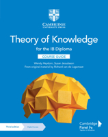 Theory of Knowledge for the IB Diploma Course Guide with Digital Access 1108865984 Book Cover