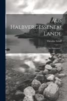 Aus Halbvergessenem Lande: Culturbilder Aus Dalmatien .. 1022501437 Book Cover