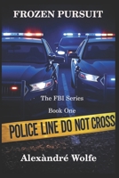 Frozen Pursuit: The FBI Series B0GBLKGWM1 Book Cover