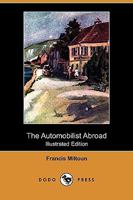 The Automobilist Abroad 1034086413 Book Cover