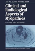 Clinical and Radiological Aspects of Myopathies: CT Scanning · EMG · Radioisotopes 3662023563 Book Cover