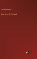 Jean II, roi de Portugal 338501641X Book Cover