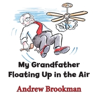 My Grandfather Floating Up in the Air 0722347278 Book Cover