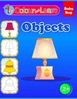 Colour and Learn: Objects B097B5KF66 Book Cover