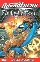 Marvel Adventures Fantastic Four: Spaced Crusaders Digest (Marvel Adventures Fantastic Four) 0785129863 Book Cover