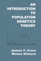An Introduction to Population Genetics Theory 1932846123 Book Cover