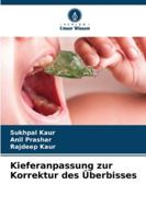 Kieferanpassung zur Korrektur des Überbisses (German Edition) 6208899168 Book Cover