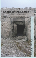 Shape of the Sacred: Irish Druidry and the Way of Attentive Relation B0GNT817Y4 Book Cover