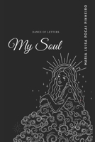 My Soul: dance of letters B0CPTSRWKQ Book Cover