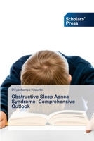 Obstructive Sleep Apnea Syndrome- Comprehensive Outlook 613894660X Book Cover