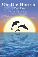 On the Horizon: Part 2 B0FF26DKTJ Book Cover
