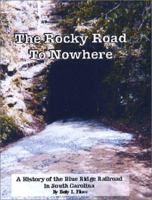 The Rocky Road to Nowhere 0972942408 Book Cover