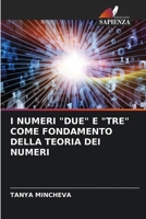 I Numeri Due E Tre Come Fondamento Della Teoria Dei Numeri 6205625350 Book Cover