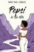 PEPSI IN THE NILE 1964628393 Book Cover