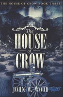 The House of Crow 1548385042 Book Cover