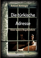 Die türkische Adresse: Eine wahre Begebenheit 334740209X Book Cover