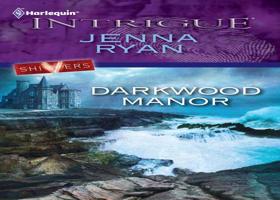 Darkwood Manor 0373695268 Book Cover