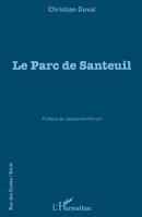 Le Parc de Santeuil (Rue Des Écoles) (French Edition) 2343179484 Book Cover