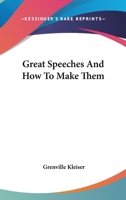 Great Speeches and How to Make Them - Primary Source Edition 142863858X Book Cover