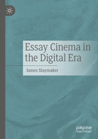 Essay Cinema in the Digital Era 3031740416 Book Cover