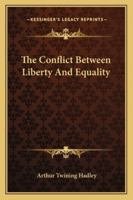 The Conflict Between Liberty and Equality 1162955104 Book Cover