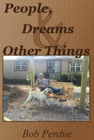 People, Dreams & Other Things 1981167161 Book Cover