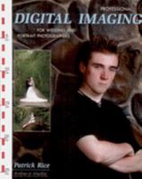 Professional Digital Imaging for Wedding and Portrait Photographers 1584281286 Book Cover
