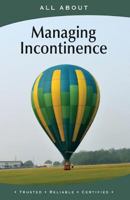 All about Managing Incontinence 189661678X Book Cover