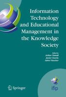 Information Technology and Educational Management in the Knowledge Society: IFIP TC3 WG3.7, 6th International Working Conference on Information Technology ... Federation for Information Processing) 0387240446 Book Cover