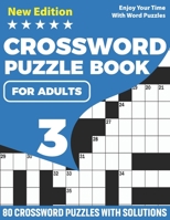 Crossword Puzzle Book For Adults: Brain Game Crossword Book For Puzzle Lovers Senior Mums And Dads With Supplying 80 Puzzles And Solutions B08W7SHCG8 Book Cover