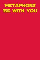 Metaphors Be With You: Ukulele Tab Notebook 6x9 120 Pages 109928693X Book Cover