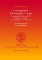 Historiographie - Ethnographie - Utopie. Gesammelte Schriften: Studien Zur Utopie Und Der Imagination Fremder Welten 3447058579 Book Cover