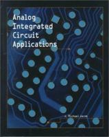 Analog Integrated Circuit Applications 0130809098 Book Cover