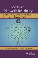 Models of Network Reliability: Analysis, Combinatorics, and Monte Carlo 0367384655 Book Cover