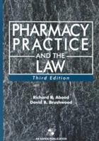 Pharmacy Practice and the Law (Pharmacy Practice & the Law) (Pharmacy Practice & the Law) 0834209152 Book Cover