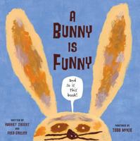 A Bunny is Funny 1934706035 Book Cover