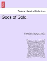 Gods of Gold. 1241376859 Book Cover